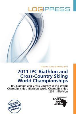 2011 IPC Biathlon and Cross-Country Skiing World Championships