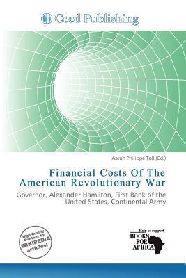 Financial Costs Of The American Revolutionary War