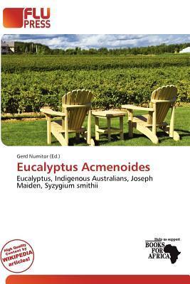 Eucalyptus Acmenoides