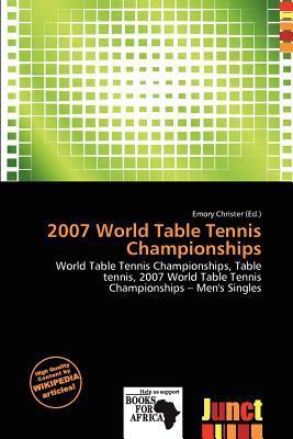 2007 World Table Tennis Championships