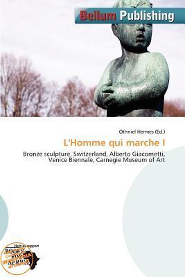 L'Homme qui marche I