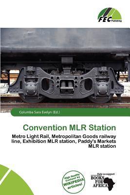Convention MLR Station