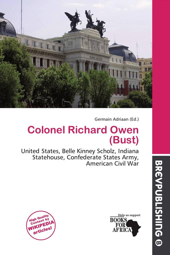 Colonel Richard Owen (Bust)