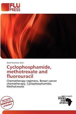 Cyclophosphamide methotrexate and fluorouracil