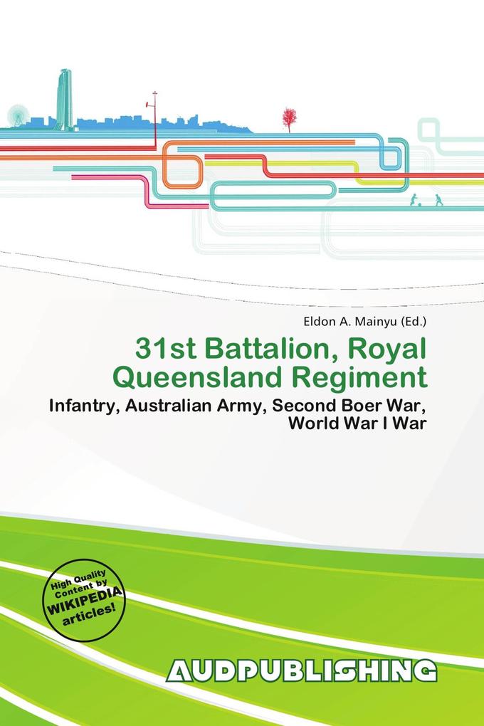 31st Battalion Royal Queensland Regiment