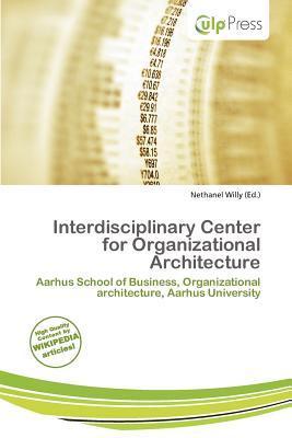 Interdisciplinary Center for Organizational Architecture