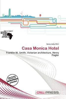 Casa Monica Hotel