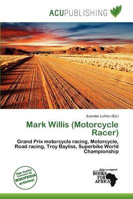 Mark Willis (Motorcycle Racer)
