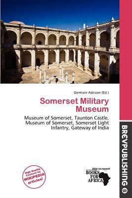 Somerset Military Museum