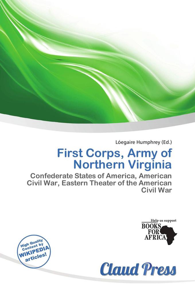First Corps Army of Northern Virginia