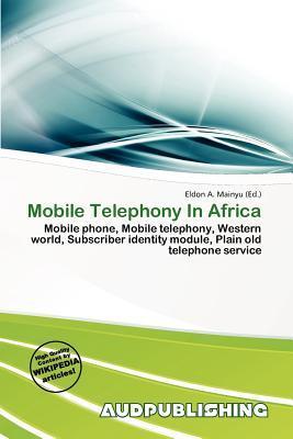 Mobile Telephony In Africa