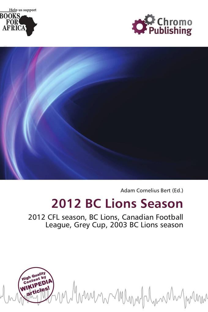 2012 BC Lions Season