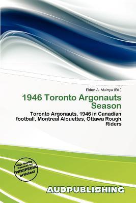 1946 Toronto Argonauts Season