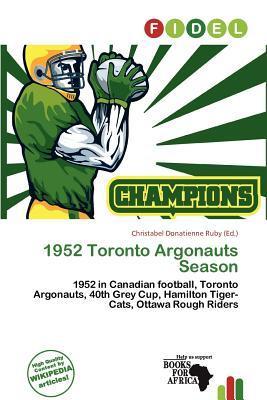 1952 Toronto Argonauts Season