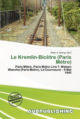 Le Kremlin-Bicêtre (Paris Métro)
