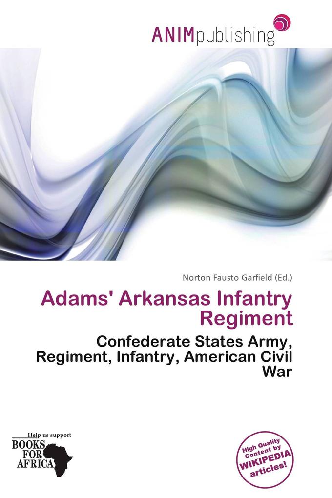 Adams' Arkansas Infantry Regiment