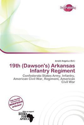 19th (Dawson's) Arkansas Infantry Regiment