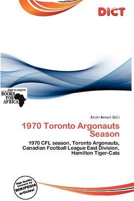 1970 Toronto Argonauts Season