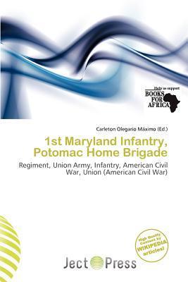 1st Maryland Infantry Potomac Home Brigade