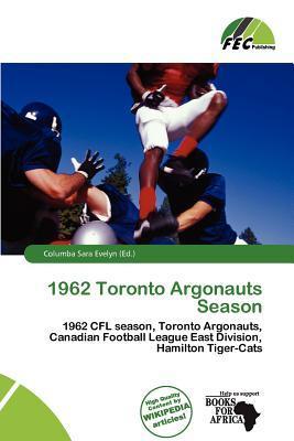 1962 Toronto Argonauts Season