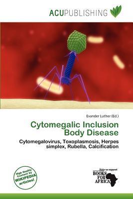 Cytomegalic Inclusion Body Disease