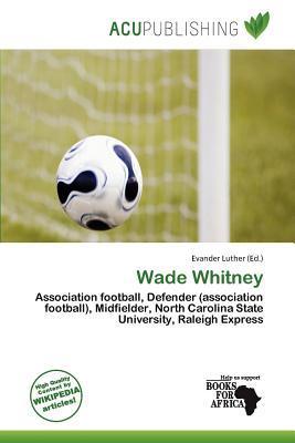 Wade Whitney