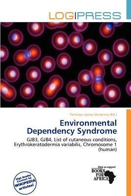 Environmental Dependency Syndrome