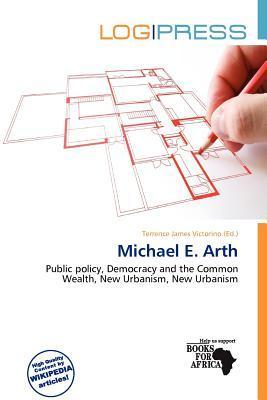 Michael E. Arth