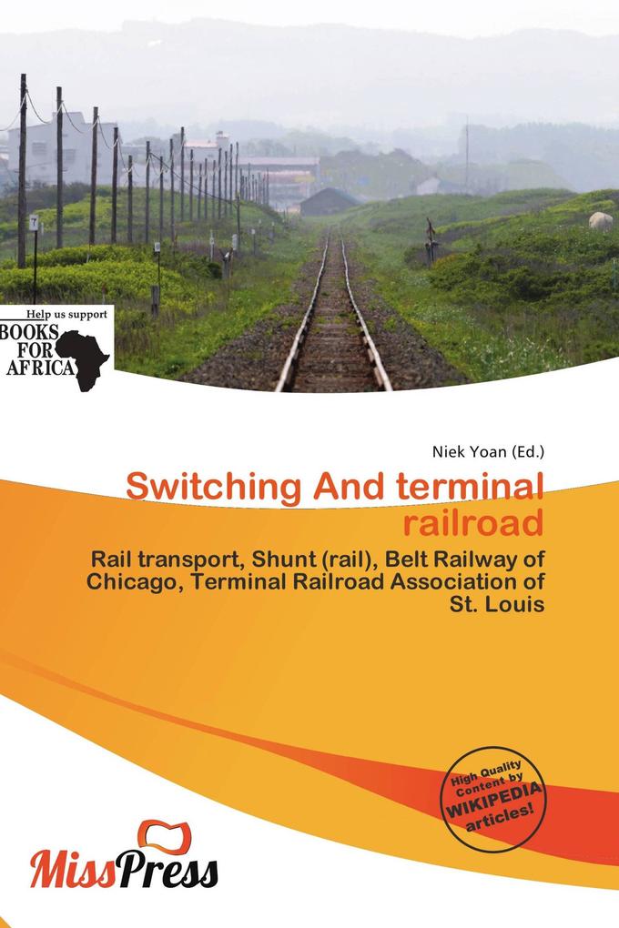 Switching And terminal railroad
