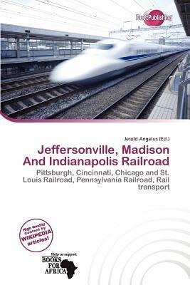 Jeffersonville Madison And Indianapolis Railroad