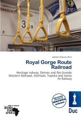 Royal Gorge Route Railroad