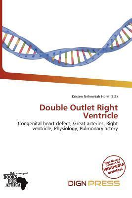 Double Outlet Right Ventricle