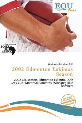 2002 Edmonton Eskimos Season