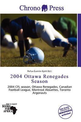 2004 Ottawa Renegades Season