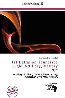 1st Battalion Tennessee Light Artillery Battery 'C'