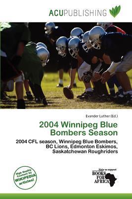 2004 Winnipeg Blue Bombers Season