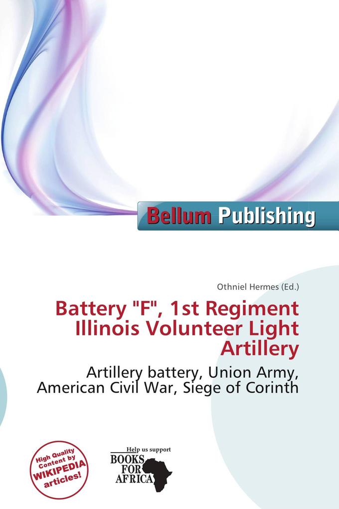 Battery 'F' 1st Regiment Illinois Volunteer Light Artillery
