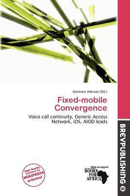 Fixed-mobile Convergence