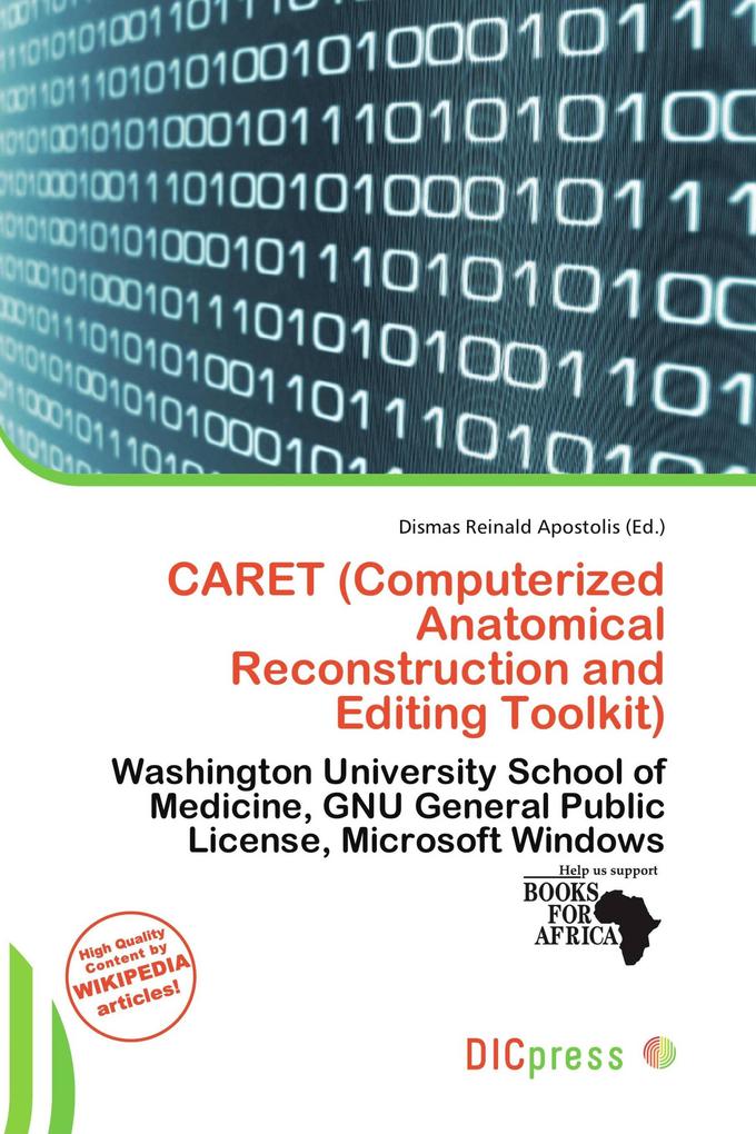 CARET (Computerized Anatomical Reconstruction and Editing Toolkit)