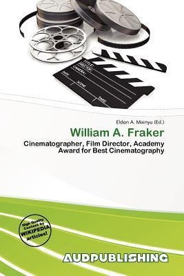 William A. Fraker