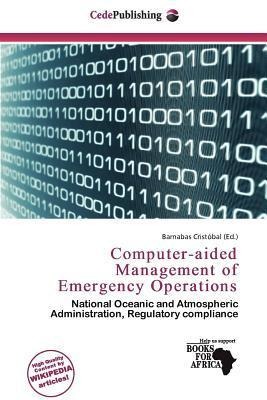 Computer-aided Management of Emergency Operations