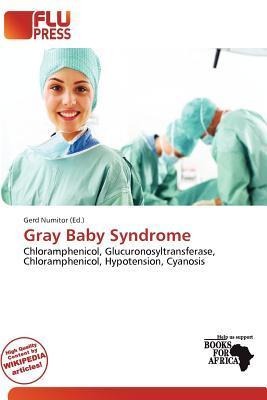 Gray Baby Syndrome