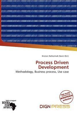 Process Driven Development