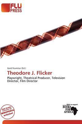 Theodore J. Flicker