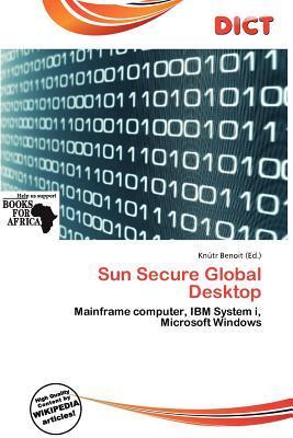 Sun Secure Global Desktop