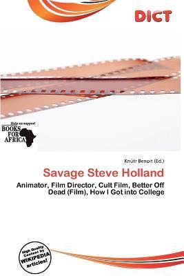 Savage Steve Holland