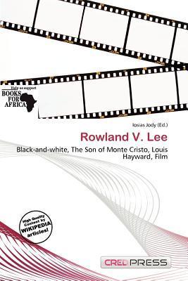 Rowland V. Lee