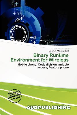 Binary Runtime Environment for Wireless