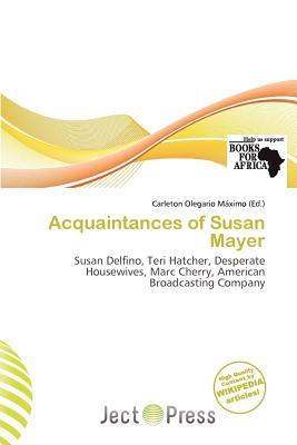 Acquaintances of Susan Mayer