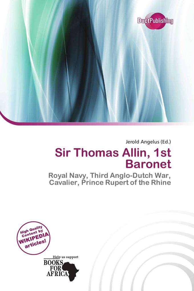 Sir Thomas Allin 1st Baronet